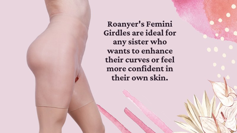 Roanyer's Femini Girdles