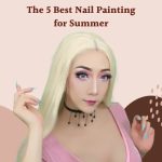 The 5 Best Crossdresser Nail Painting for Summer
