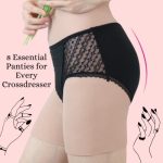 8 Essential Panties for Every Crossdresser