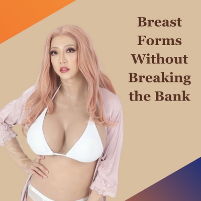 Breast Forms Without Breaking the Bank – Your Selection Roadmap