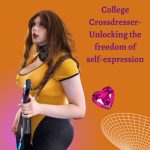 College Crossdresser: Unlocking the Freedom of Self-Expression