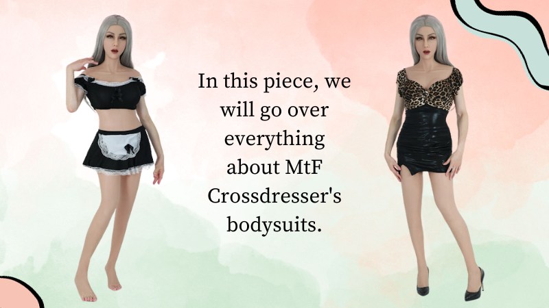 Bodysuits for MTF Crossdressers