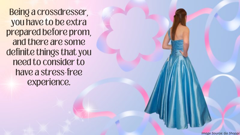 Things to Consider for Prom as a Crossdresser