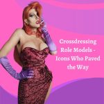 Crossdressing Role Models: Icons Who Paved the Way