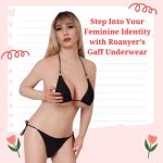 Step into Your Feminine Identity with Roanyer’s Gaff underwear