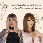 Face Masks for Crossdressers: The Best Alternative to Makeup