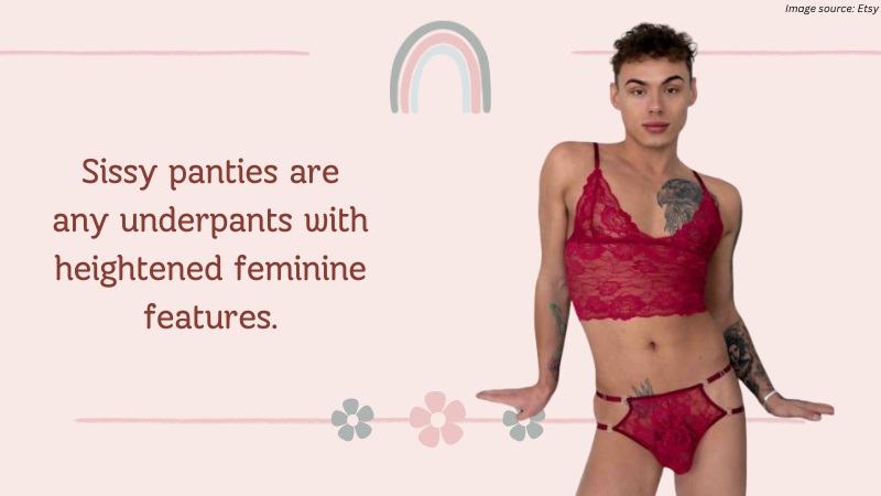 The appeal of sissy panties