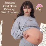 Pregnancy Fetish Toys: Enhancing Your Experience