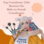 Top Crossdresser Tube Resource for Male-to-Female Crossdressers