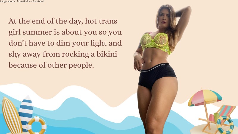 Hot Trans Girl Summer: 6 Practical Tips To Help You Slay All Summer Long