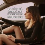 Crossdressed, Trapped, and Humiliated on the Open Road
