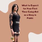 What to Expect for Your First Time Going Out as a Sissy in Public?