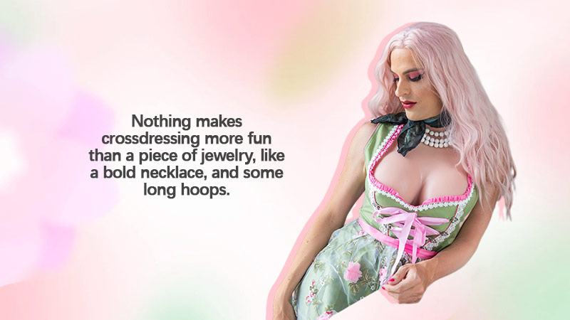 Discovering the Joy in Crossdressing: Tips to Make It Fun and Fulfilling