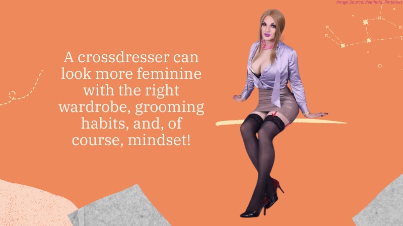How to Look More Feminine: A Step-by-Step Guide for Crossdressers