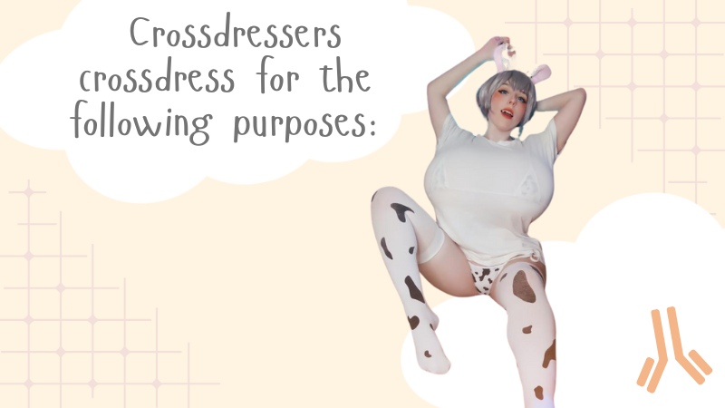 What Triggers Crossdressing? Exploring Motivations and Reasons.