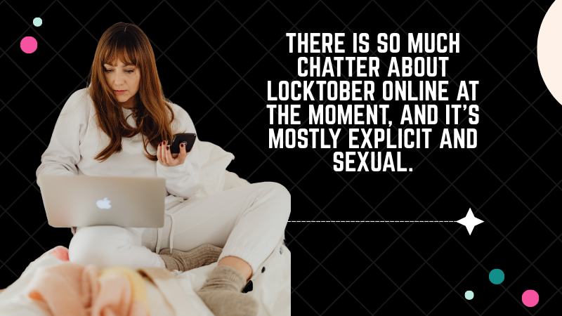 A Different Perspective on Locktober: Perhaps a Constructive Take on the Popular Sissy Trend