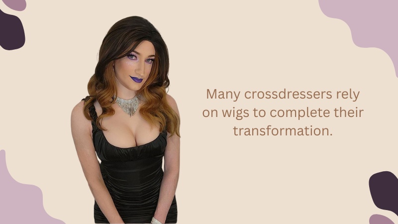 How to Choose the Perfect Crossdresser Wig: A Guide to Length and Style