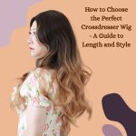 How to Choose the Perfect Crossdresser Wig: A Guide to Length and Style