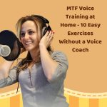 MTF Voice Training at Home: 10 Easy Exercises Without a Voice Coach